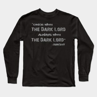 Bright Quote Long Sleeve T-Shirt